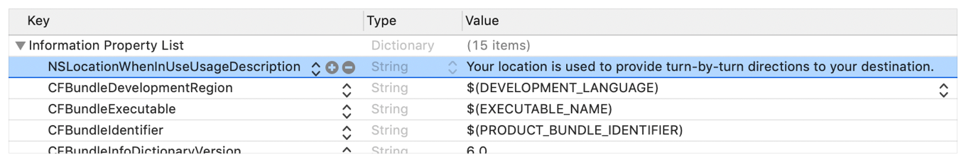 アプリの情報プロパティリストのスクリーンショット。追加されたNSLocationWhenInUseUsageDescriptionキーとそれに関連付けられた文字列値が強調表示されています。この文字列値は上の図に表示されているメッセージと一致します。