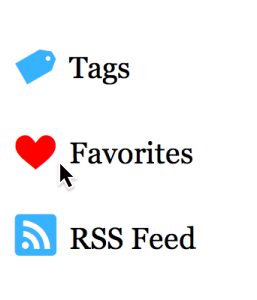 Three lines of text that read: Tags, Favorites, and RSS Feed. A blue tag, heart, and RSS icon are placed before each of these words. The mouse cursor is over the word Favorites, triggering the hover pseudo-class, and changing the heart icon color to red.