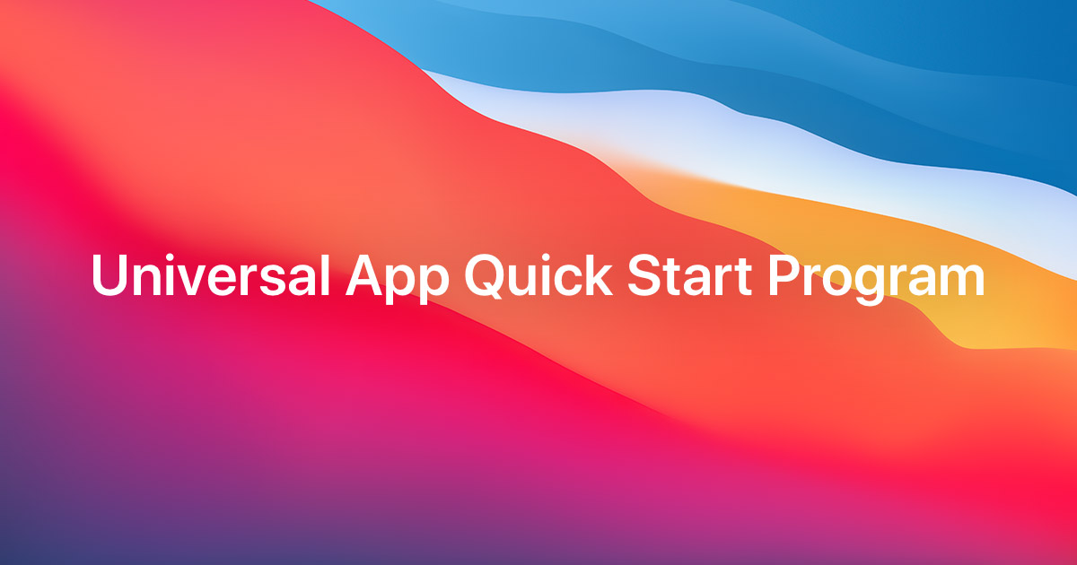 The new Universal App Quick Start Program is here. - Latest News ...