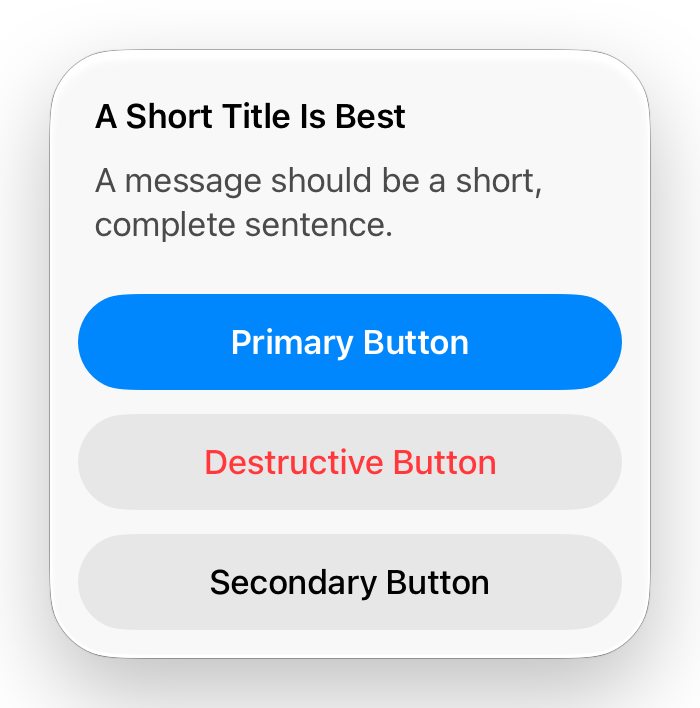 An example alert with three system buttons, labeled Primary Button, Destructive Button, and Secondary Button. The primary button uses a blue accent color, the destructive button uses text in the system red color, and the secondary button appears as a standard button.